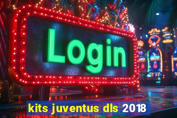 kits juventus dls 2018